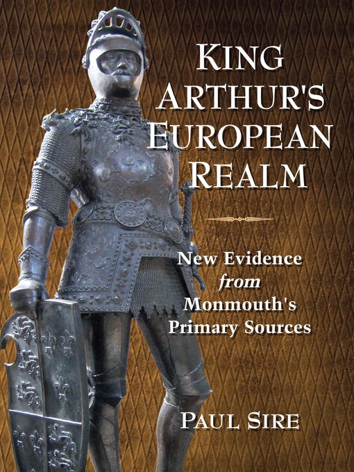 Title details for King Arthur's European Realm by Paul Sire - Available